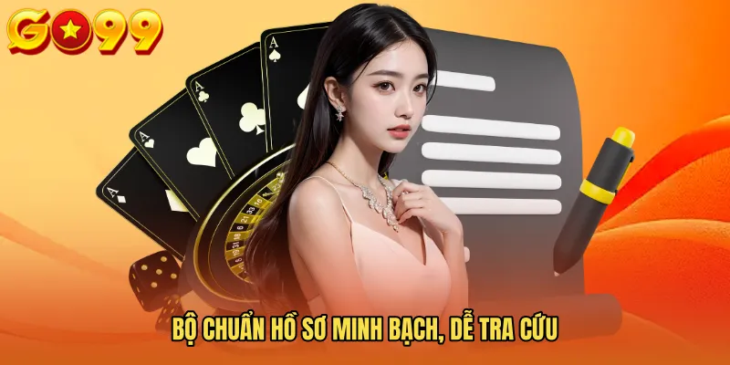 Bộ chuẩn hồ sơ minh bạch, dễ tra cứu