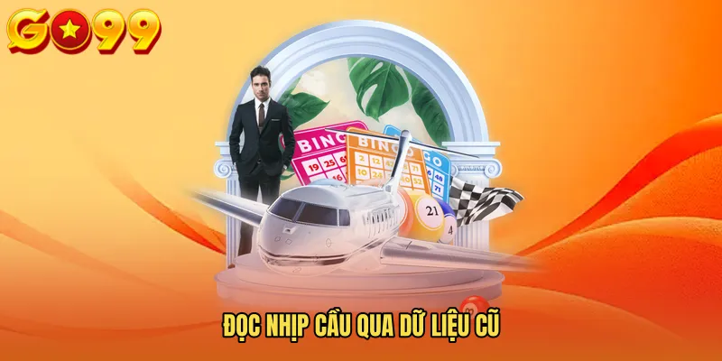 Đọc nhịp cầu qua dữ liệu cũ