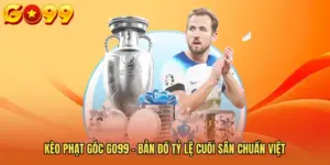 Kèo Phạt Góc GO99 - Bản Đồ Tỷ Lệ Cuối Sân Chuẩn Việt