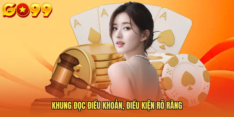 Khung đọc Điều khoản, điều kiện rõ ràng