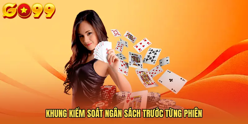 Khung kiểm soát ngân sách trước từng phiên